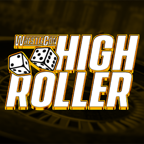 Wrestlecon Las Vegas - High Roller *DEPOSIT*