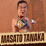 Masato Tanaka WC 2024 Preorder *Sat Only*