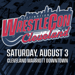 Des:Wrestlecon Cleveland Saturday, Aug 3rd