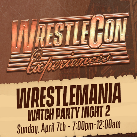 Wrestlemania Watch Party Night 2